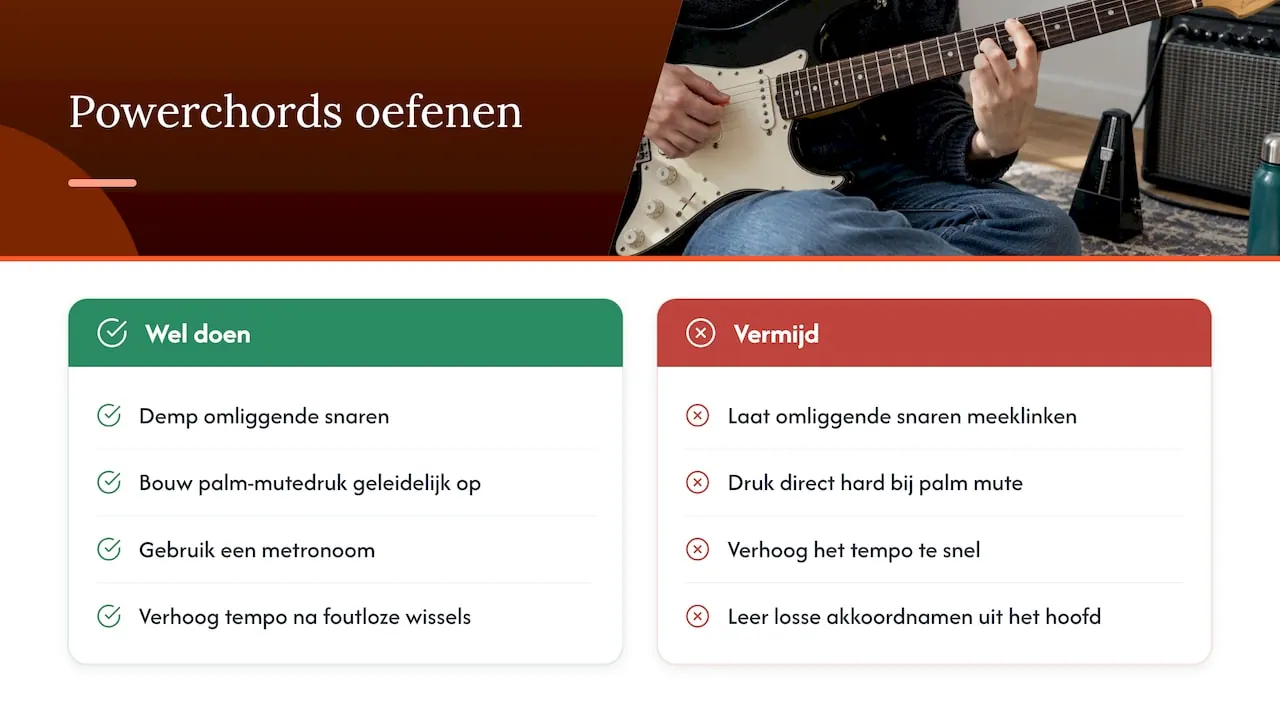 Wat je wel en niet doet bij het oefenen van power chords